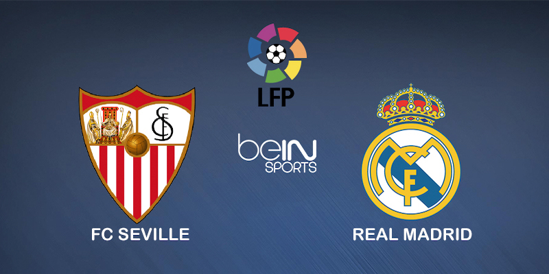 Pronostic FC Séville Real Madrid