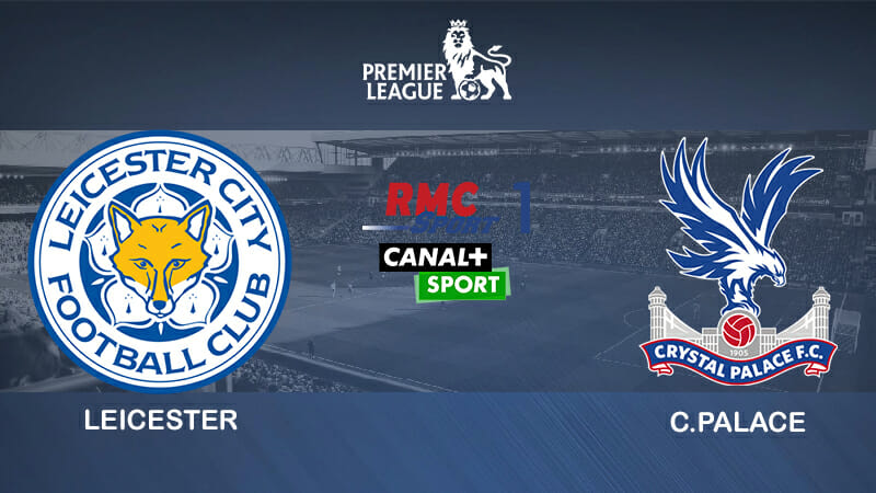 Pronostic Leicester Crystal Palace